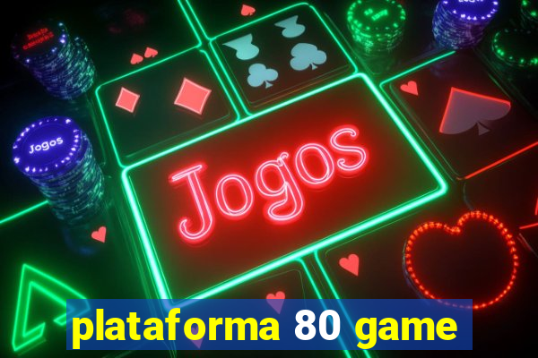 plataforma 80 game